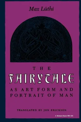 La fiaba come forma d'arte e ritratto dell'uomo - The Fairytale as Art Form and Portrait of Man