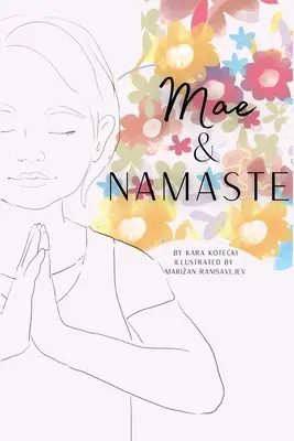 Mae e Namaste - Mae and Namaste