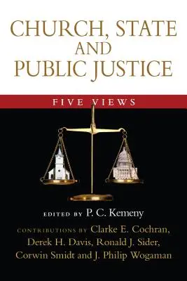 Chiesa, Stato e giustizia pubblica: Cinque punti di vista - Church, State and Public Justice: Five Views