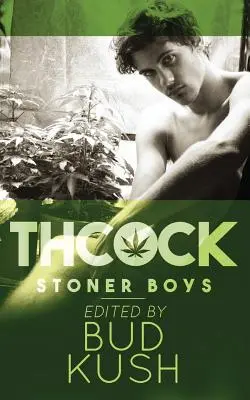 THCock: Ragazzi fattoni - THCock: Stoner Boys