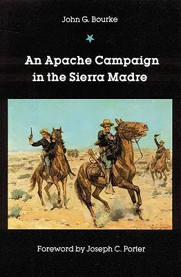 Una campagna apache nella Sierra Madre - An Apache Campaign in the Sierra Madre