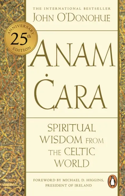 Anam Cara - Saggezza spirituale dal mondo celtico - Anam Cara - Spiritual Wisdom from the Celtic World