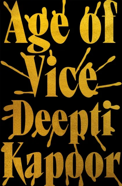 L'età del vizio - “La storia è imprescindibile. . . Questo è il modo in cui si fa quando è fatto esattamente nel modo giusto” Stephen King - Age of Vice - 'The story is unputdownable . . . This is how it's done when it's done exactly right' Stephen King