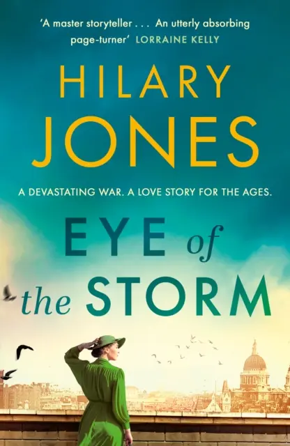 L'occhio della tempesta - “Un romanzo assolutamente avvincente” - Lorraine Kelly - Eye of the Storm - 'An utterly absorbing page-turner' Lorraine Kelly