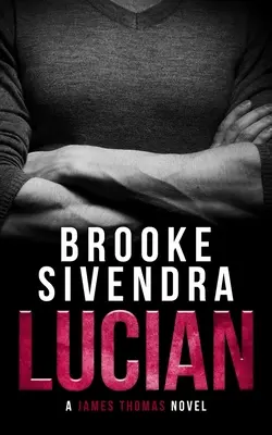 Lucian: Un thriller romantico - Lucian: A Romantic Thriller