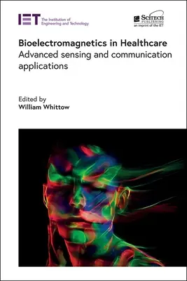 Bioelettromagnetismo in sanità: Applicazioni avanzate di rilevamento e comunicazione - Bioelectromagnetics in Healthcare: Advanced Sensing and Communication Applications