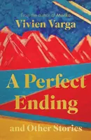 Il finale perfetto e altre storie - Perfect Ending and Other Stories