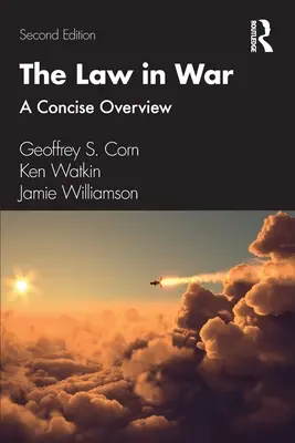 Il diritto in guerra: una panoramica concisa - The Law in War: A Concise Overview