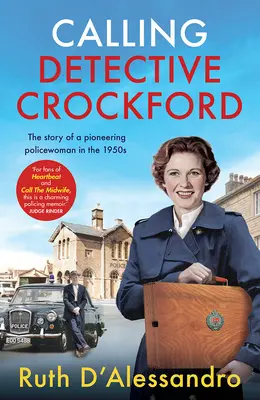 Chiamata del detective Crockford: La storia di una poliziotta all'avanguardia negli anni '50 - Calling Detective Crockford: The Story of a Pioneering Policewoman in the 1950s