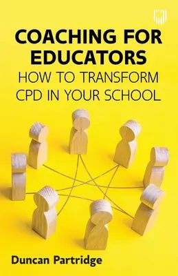 Coaching per educatori: Come trasformare il CPD nella vostra scuola - Coaching for Educators: How to Transform CPD in Your School
