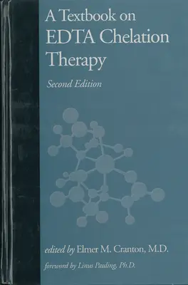 Un libro di testo sulla terapia chelante con EDTA - A Textbook on EDTA Chelation Therapy