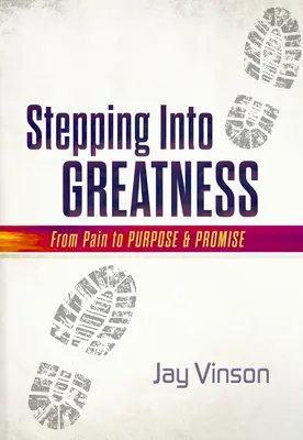 Un passo verso la grandezza - Stepping Into Greatness