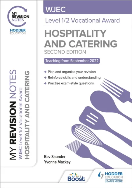 I miei appunti di revisione: WJEC Level 1/2 Vocational Award in Hospitality and Catering, seconda edizione. - My Revision Notes: WJEC Level 1/2 Vocational Award in Hospitality and Catering, Second Edition