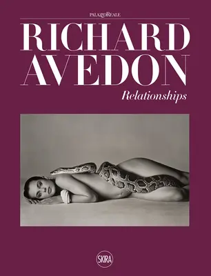 Richard Avedon: Relazioni - Richard Avedon: Relationships