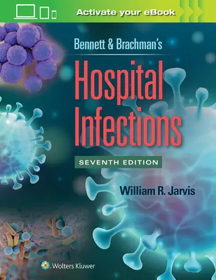 Infezioni ospedaliere di Bennett e Brachman - Bennett & Brachman's Hospital Infections
