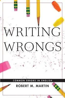 Errori di scrittura: Errori comuni in inglese - Writing Wrongs: Common Errors in English