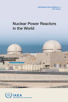 Reattori nucleari nel mondo: Serie di dati di riferimento n. 2 - Nuclear Power Reactors in the World: Reference Data Series No. 2