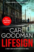 Lifesign - Un romanzo poliziesco avvincente e oscuro - Lifesign - A twisty, dark and gripping detective novel