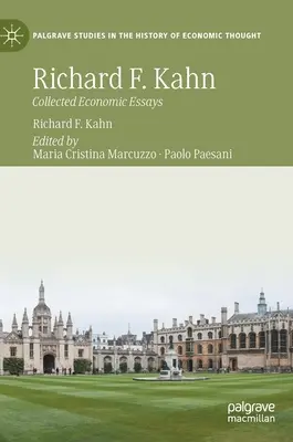 Richard F. Kahn: Saggi economici raccolti - Richard F. Kahn: Collected Economic Essays