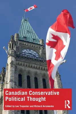Il pensiero politico conservatore canadese - Canadian Conservative Political Thought