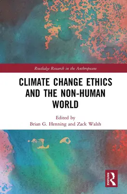 Etica del cambiamento climatico e mondo non umano - Climate Change Ethics and the Non-Human World