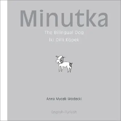 Minutka: Il cane bilingue (turco-inglese) - Minutka: The Bilingual Dog (Turkish-English)