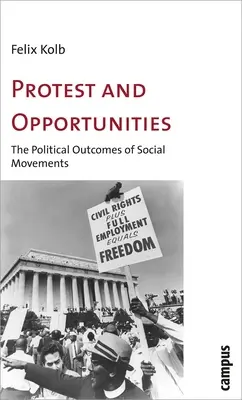 Protesta e opportunità: I risultati politici dei movimenti sociali - Protest and Opportunities: The Political Outcomes of Social Movements