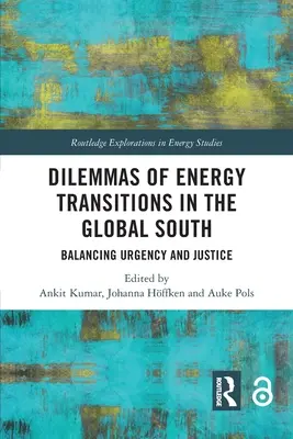 Dilemmi della transizione energetica nel Sud globale: Bilanciare urgenza e giustizia - Dilemmas of Energy Transitions in the Global South: Balancing Urgency and Justice