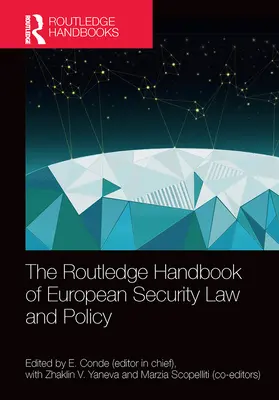 Il manuale Routledge di diritto e politica di sicurezza europea - The Routledge Handbook of European Security Law and Policy