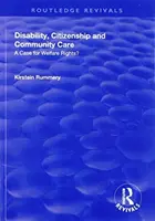 Disabilità, cittadinanza e assistenza comunitaria: Un caso per i diritti del welfare? - Disability, Citizenship and Community Care: A Case for Welfare Rights?