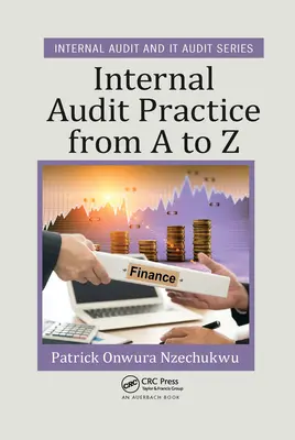 La pratica dell'audit interno dalla A alla Z - Internal Audit Practice from A to Z