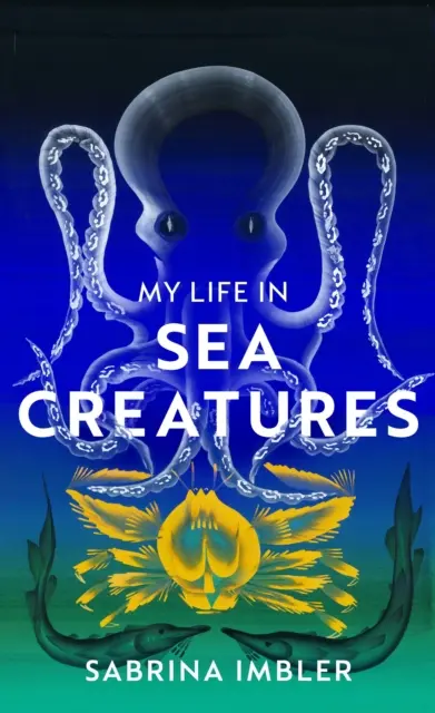 My Life in Sea Creatures - Le riflessioni di una giovane scrittrice scientifica queer sull'identità e l'oceano - My Life in Sea Creatures - A young queer science writer's reflections on identity and the ocean
