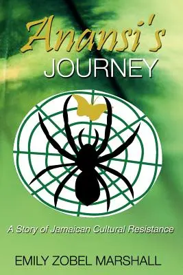 Il viaggio di Anansi: Una storia di resistenza culturale giamaicana - Anansi's Journey: A Story of Jamaican Cultural Resistance