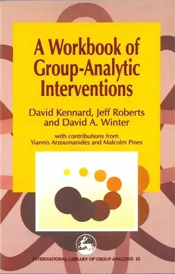 Libro di lavoro sugli interventi gruppo-analitici - Workbook of Group-Analytic Interventions