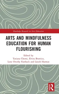 Educazione alle arti e alla consapevolezza per il benessere umano - Arts and Mindfulness Education for Human Flourishing