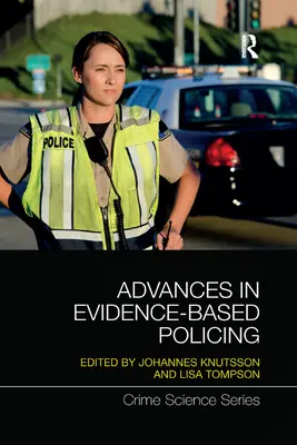 I progressi della polizia basata sull'evidenza - Advances in Evidence-Based Policing