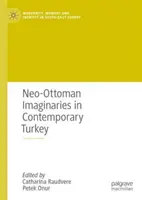 Immaginari neo-ottomani nella Turchia contemporanea - Neo-Ottoman Imaginaries in Contemporary Turkey