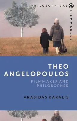 Theo Angelopoulos: Cineasta e filosofo - Theo Angelopoulos: Filmmaker and Philosopher