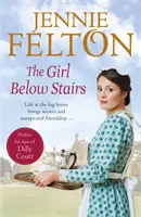 La ragazza sotto le scale - La terza saga emotivamente avvincente dell'amata serie delle Famiglie di Fairley Terrace - Girl Below Stairs - The third emotionally gripping saga in the beloved Families of Fairley Terrace series