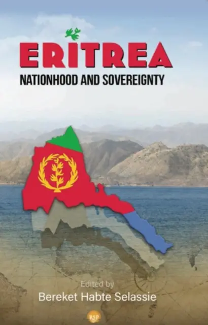 Eritrea: Nazione e sovranità - Eritrea: Nationhood And Sovereignty