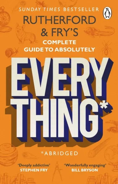 Rutherford and Fry's Complete Guide to Absolutely Everything (Abridged) - nuovo dalle star della BBC Radio 4 - Rutherford and Fry's Complete Guide to Absolutely Everything (Abridged) - new from the stars of BBC Radio 4