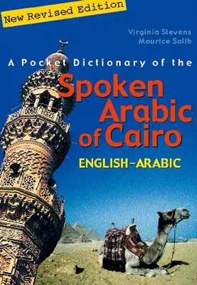 Dizionario tascabile dell'arabo parlato del Cairo: Inglese-arabo - A Pocket Dictionary of the Spoken Arabic of Cairo: English-Arabic