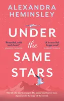 Sotto le stesse stelle - Un bellissimo e commovente racconto di sorellanza e di natura selvaggia - Under the Same Stars - A beautiful and moving tale of sisterhood and wilderness