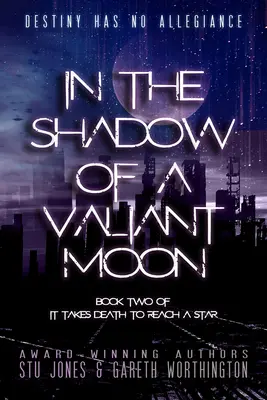All'ombra di una luna valorosa: Volume 2 - In the Shadow of a Valiant Moon: Volume 2