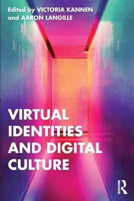 Identità virtuali e cultura digitale - Virtual Identities and Digital Culture