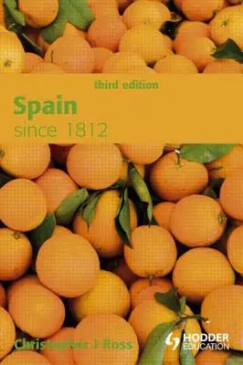 La Spagna dal 1812 - Spain since 1812