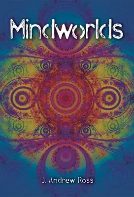 Mindworlds: Un decennio di studi sulla coscienza - Mindworlds: A Decade of Consciousness Studies