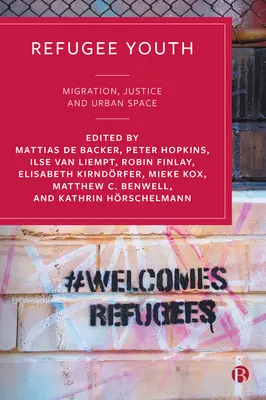 Giovani rifugiati: Migrazione, giustizia e spazio urbano - Refugee Youth: Migration, Justice and Urban Space