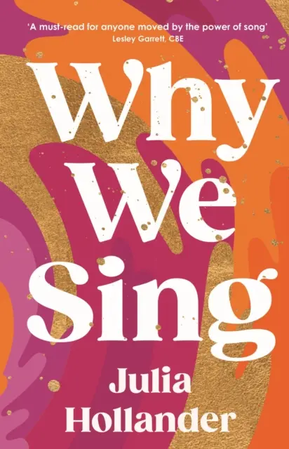 Perché cantiamo (Hollander Julia (autore)) - Why We Sing (Hollander Julia (author))