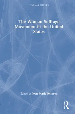 Il movimento per il suffragio femminile negli Stati Uniti - The Woman Suffrage Movement in the United States